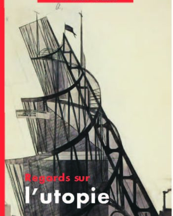 n° 985 - Regards sur l'utopie - mai 2011