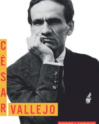n° 1063-1064 - César Vallejo - Pierre Lartigue - Jean Cassou - Nov. / Déc. 2017