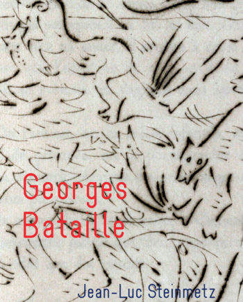 n° 1121-1122 - Georges Bataille - Jean-Luc Steinmetz - sept./oct. 2022